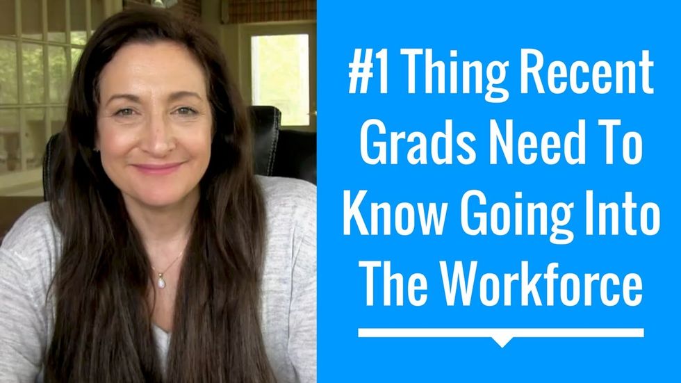 1-thing-all-recent-grads-need-to-know-going-into-the-workforce-work